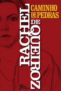 Caminho de pedras (1937) – Rachel de Queiroz