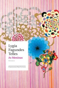 As meninas (1973) – Lygia Fagundes Telles